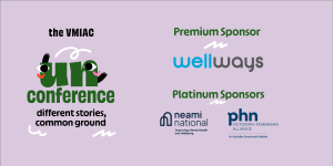 Banner with a lavender background, with the VMIAC UnConference 2023 logo on the left and event sponsors' logos on the right. The event sponsors are Wellways (Premium) and Neami & Vic Tas PHN Alliance (Platinum)